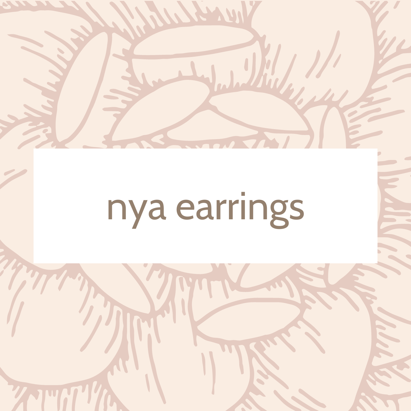 Nya Earrings