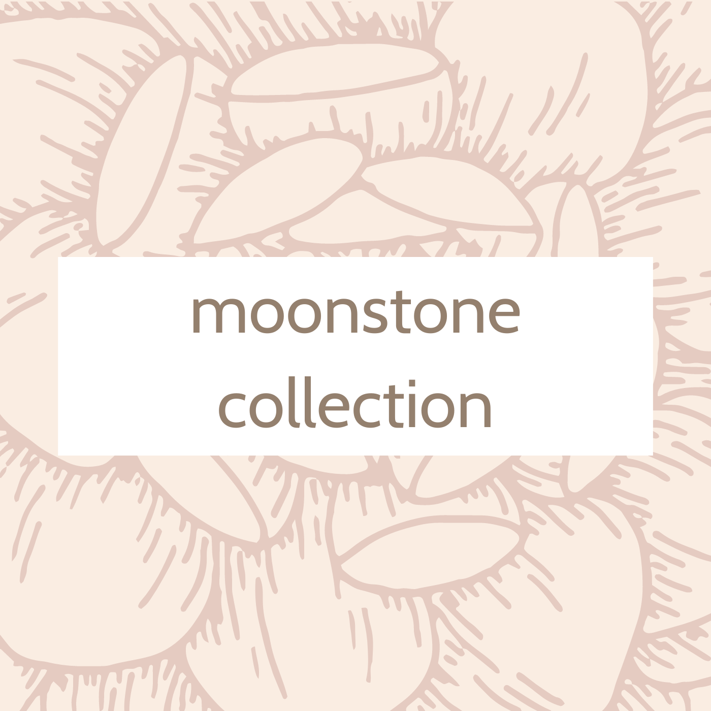 Moonstone Collection