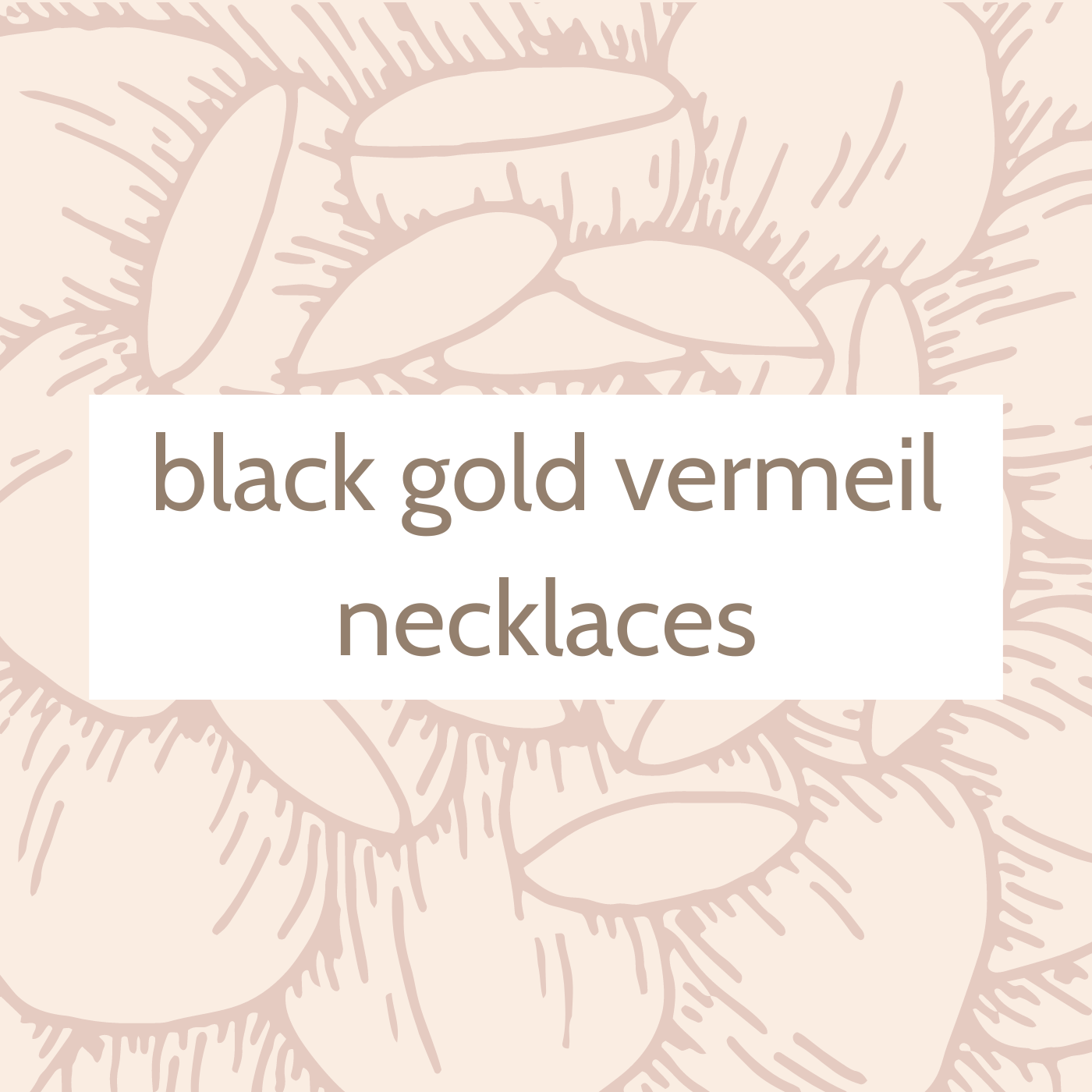 Black Gold Vermeil Necklaces