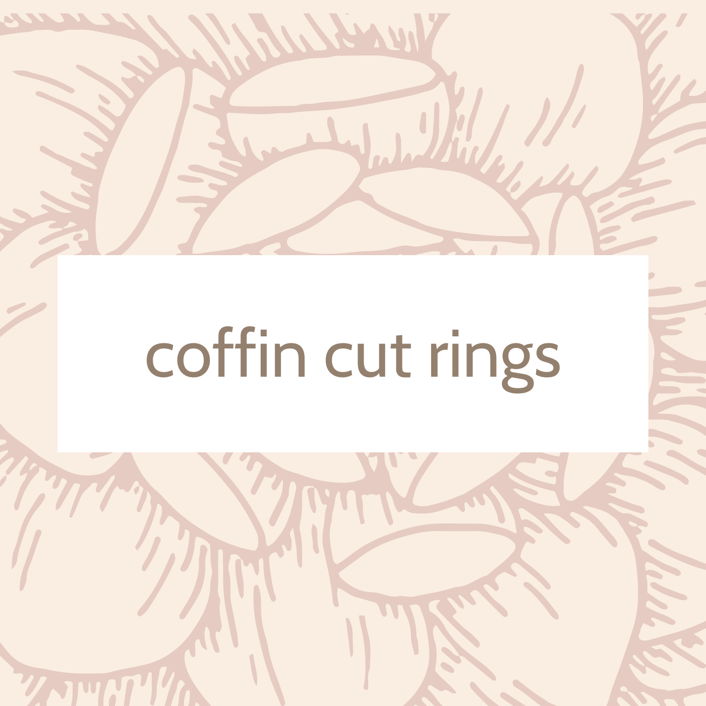 Coffin Cut Rings